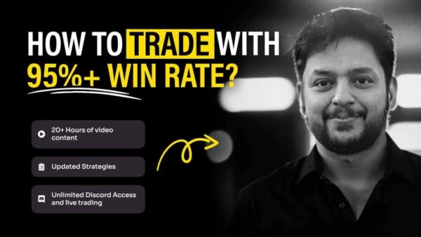 Batch 36 – How to trade with 95%+ Win Rate – Ahmed Umair